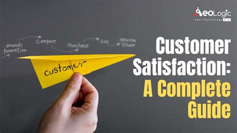 Customer Satisfaction a Complete Guidelines - Aeologic Blog