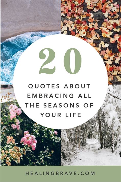 20 Quotes about Embracing All the Seasons of Life– Healing Brave