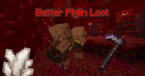 Better Piglin Loot Minecraft Data Pack