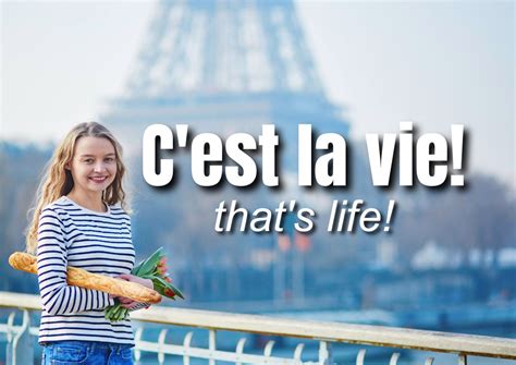 C'est La Vie: Ultimate Guide To The Famous French Expression