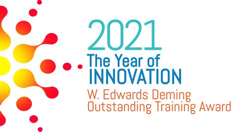 2021 The Year of Innovation W. Edwards Deming Outstanding Training ...