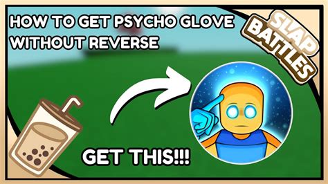 GET THE PSYCHO GLOVE WITHOUT REVERSE!?!? | Roblox Slap Battles - YouTube