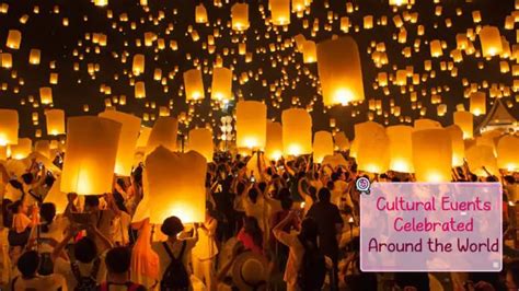 Cultural Events Celebrated Around the World - The Parenting Co