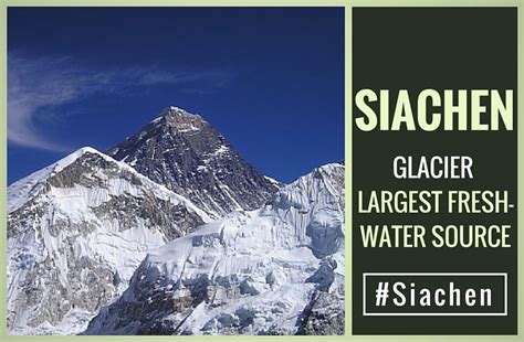 Siachen: The glacier with most fresh-water - PGurus