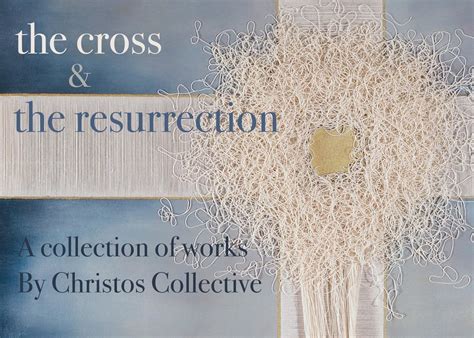 The Cross & Resurrection — Christos Collective