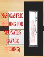 NGT-FEEDING-NEONATE-PPT-w rationale.pdf - NASOGASTRIC FEEDING FOR ...