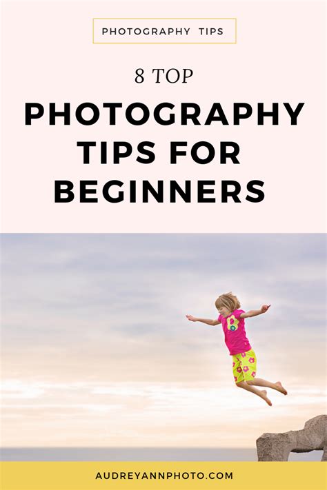 8 Top Beginner Photography Tips