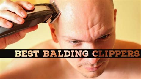 7 Best Balding Clippers for 2023 to Shave Your Head – Hottest Haircuts