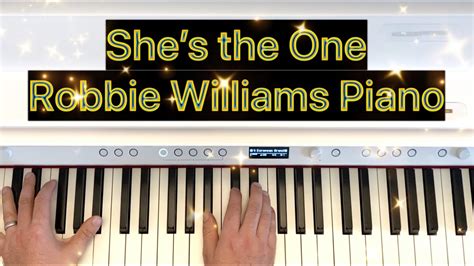 She’s the one - Robbie Williams Piano Cover with Vocals - YouTube