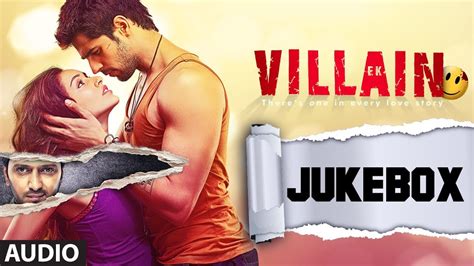 Ek Villain Full Songs Audio Jukebox | Sidharth Malhotra | Shraddha ...