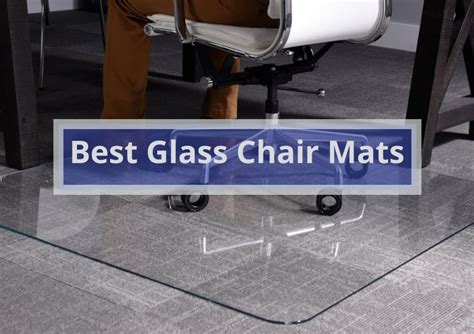 5 Best Glass Chair Mats - The Gamer Collective