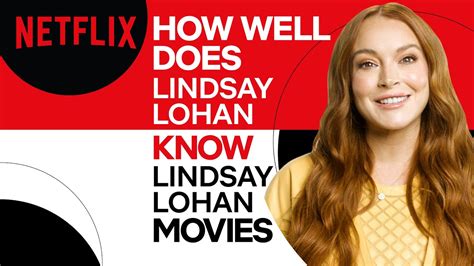 How Well Does Lindsay Lohan Know Lindsay Lohan Movies? | Netflix - YouTube