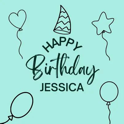 Happy Birthday Jessica - 30 Special Wishes(+5 Free Cards)