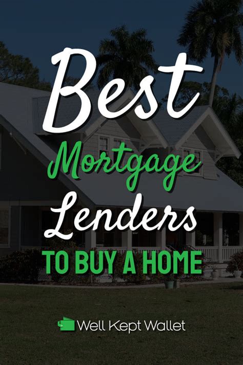 10 Best Mortgage Lenders to Buy a Home in 2022