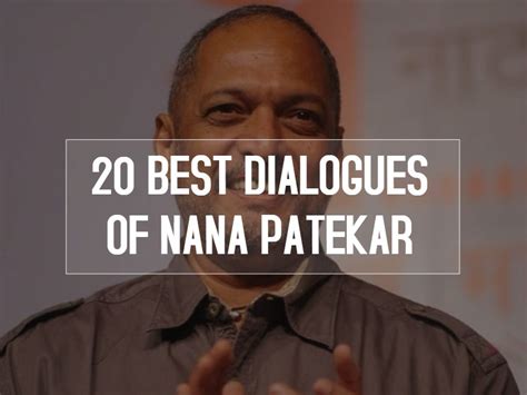 20 Best Dialogues Of Nana Patekar Of All Time! - Trendpickle