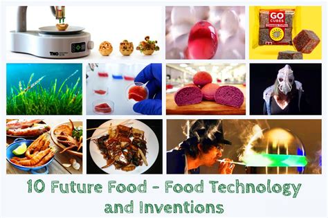 10 Future Food - Food Technology and Inventions