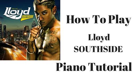 Lloyd - Southside - Piano cover w/lesson - YouTube