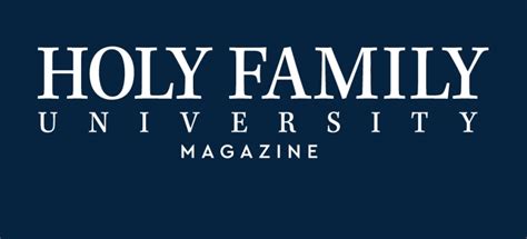 Holy Family University Magazine | Holy Family University