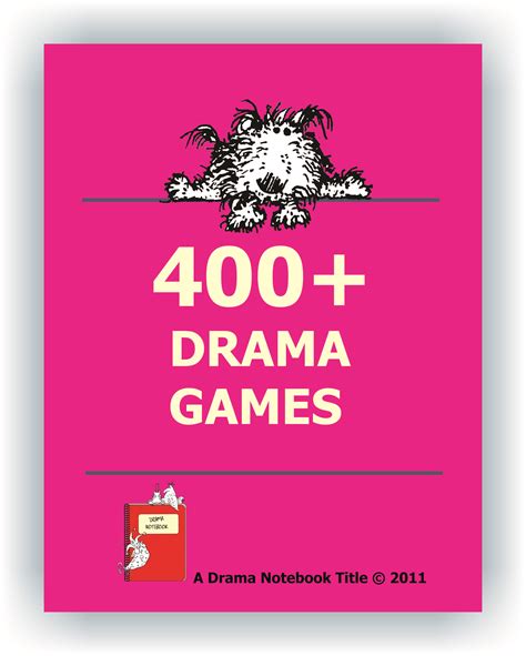 FREE to Drama Notebook members! 400 drama games--many of them ...