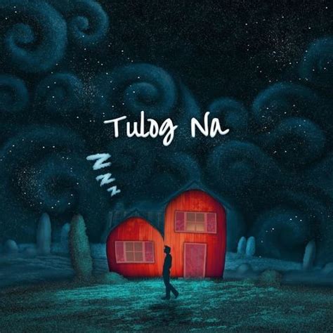 Tulog Na Song Download: Tulog Na MP3 Tagalog Song Online Free on Gaana.com