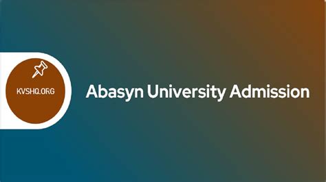 Abasyn University Islamabad Admission 2023 Dates, Form, Courses