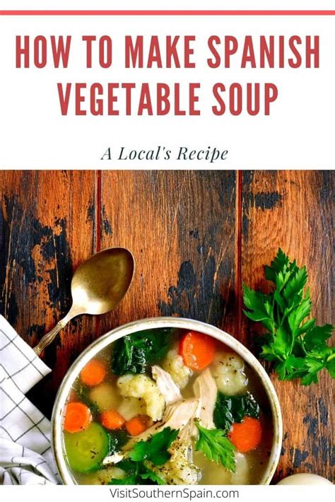 Easy Spanish Vegetable Soup Recipe - Visit Southern Spain