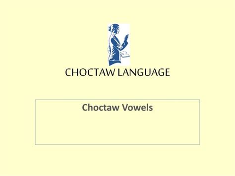 PPT - CHOCTAW LANGUAGE PowerPoint Presentation, free download - ID:2459920