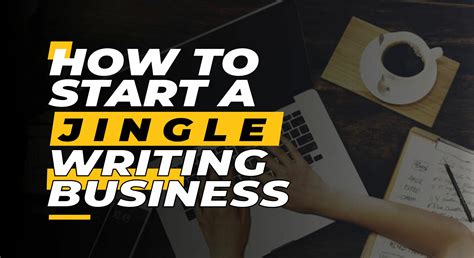 A Step-by-Step Guide to Starting a Jingle Writing Business