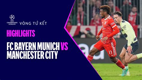 FC Bayern Munich - Manchester City Highlights | FPT Play