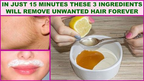 In Just 15 Minutes These 3 Ingredients Will Remove Facial Hair Forever!