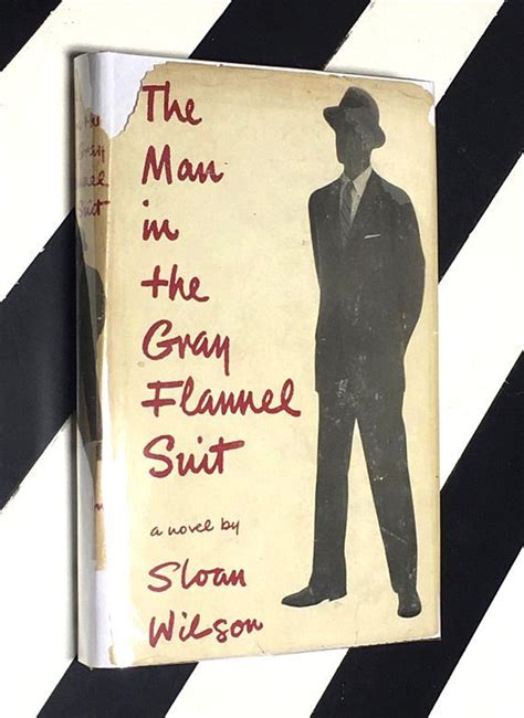 The Man in the Gray Flannel Suit: A Novel by Sloan Wilson 1955 ...