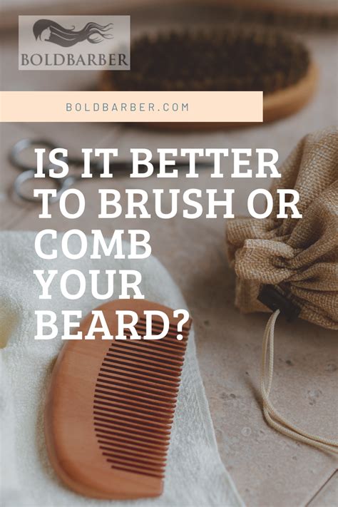 Is It Better to Brush or Comb Your Beard? in 2021 | Beard health, Dry ...