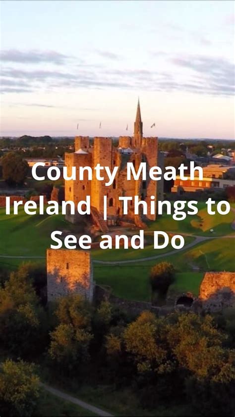 County Meath Ireland | Things to See and Do | County meath, Castles in ireland, Ancient ireland