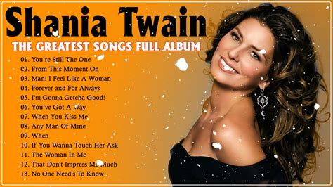 Shania Twain Greatest Hits (Full Album) - Shania Twain Best songs 2022 - YouTube