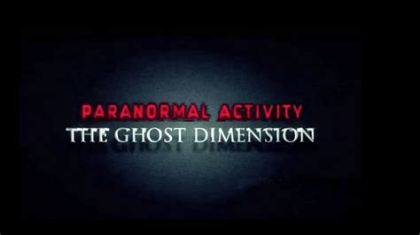 Paranormal Activity: The Ghost Dimension Teases Final Chapter - Modern Horrors