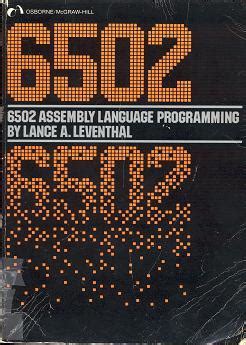 6502 Assembly Language Programming by Lance A. Leventhal | Goodreads