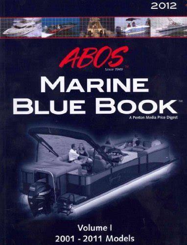 ABOS Marine Blue Book 2012: 2001 - 2011 Models: Penton Media ...