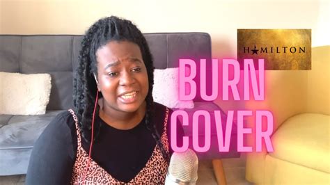 Burn from Hamilton the Musical cover - YouTube