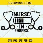 Nurse In Progress SVG, Nursing Student Svg, Nurse Life Svg, Student Nurse Svg, Nurse Svg files