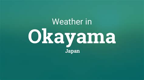 Weather for Okayama, Japan