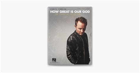 ‎Chris Tomlin - How Great Is Our God: The Essential Collection (Songbook) on Apple Books