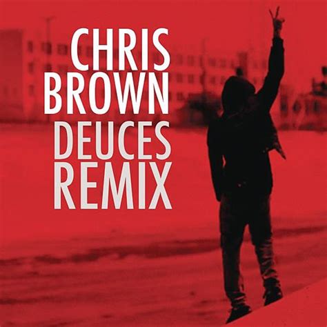 Top 20 Songs: Chris Brown - Deuces [Remix] /ft. Drake, T.I., Kanye West, Fabolous, Rick Ross ...