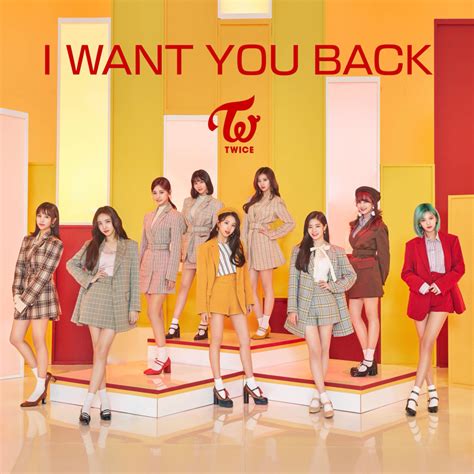 TWICE – I WANT YOU BACK Lyrics | Genius Lyrics