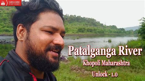 RIDE TO PATALGANGA RIVER I KHOPOLI I UNLOCK 1.0 - YouTube