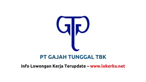 Lowongan kerja PT Gajah Tunggal Tbk 2020