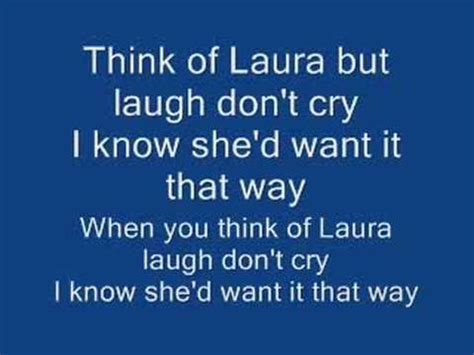 Think of Laura Lyrics - YouTube