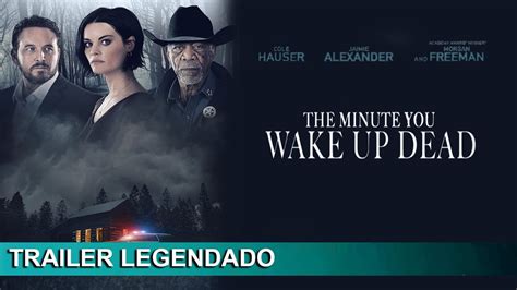 The Minute You Wake Up Dead 2022 Trailer Legendado - YouTube