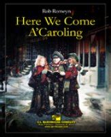 Here We Come A'caroling Sheet Music by Rob Romeyn (SKU: 012-3736-00 ...