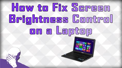 How to Fix Screen Brightness Control on a Laptop | That's It Guys