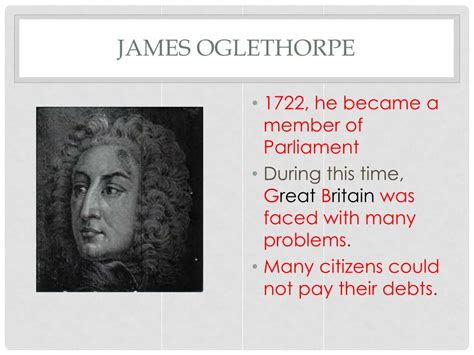 PPT - James Oglethorpe and the founding of the Georgia colony PowerPoint Presentation - ID:2508871